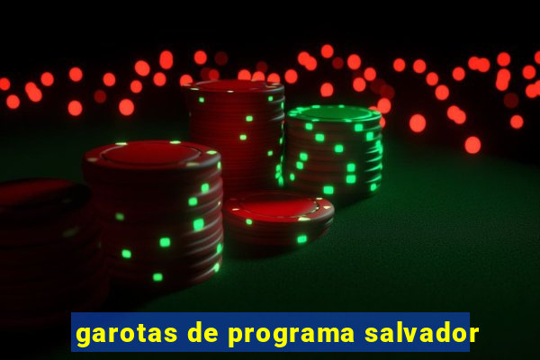 garotas de programa salvador